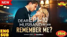 Dear Husband Do You Remember Me - Full Movie