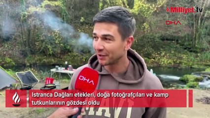 Istranca Dağları etekleri, doğa fotoğrafçıları ve kamp tutkunlarının gözdesi oldu