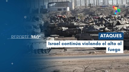 Reporte 360 09-12 Israel ejecuta nuevos ataques en Gaza