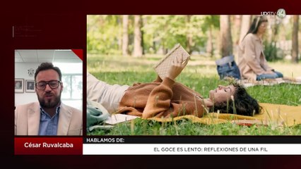 “El goce es lento: reflexiones de una FIL” | César Ruvalcaba