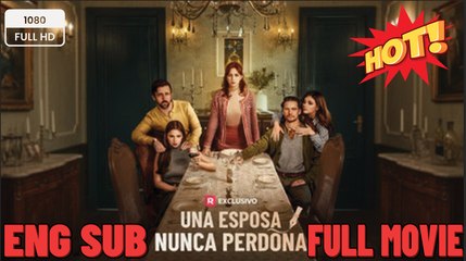 ❣️🔥🎬 Una Esposa Nunca Olvida en Español