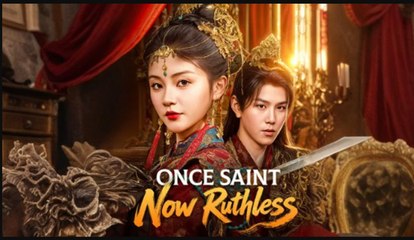 Once Saint Now Ruthless (2025) - FULL [Eng Sub]