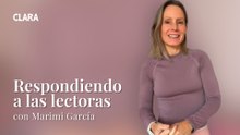Respondiendo a las lectoras de CLARA con Marimi García