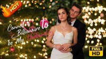 I Conned a Billionaire to be My Husband | Full Movie HD - SweetRomance Love Drama ShortFilms Romantic