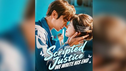 Scripted Justice We Write His End - Full
