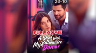 [Hot 2025🔥] A Deal With My Billionaire Donor Full Movie _Dramabox