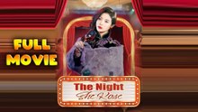 The Night She Rose Full Movie