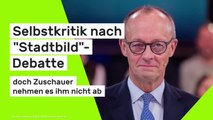 Friedrich Merz: Selbstkritik nach 
