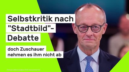 Friedrich Merz: Selbstkritik nach "Stadtbild"-Debatte - doch Zuschauer nehmen es ihm nicht ab