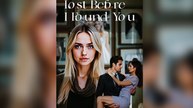 Lost Before I Found You (2025) - FULL [Eng Sub]