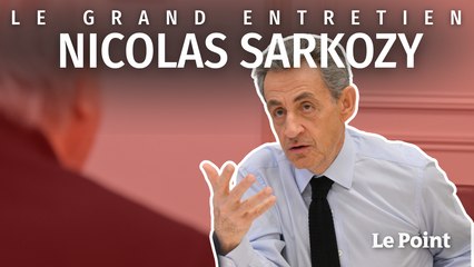 EXCLUSIF. Nicolas Sarkozy, le grand entretien