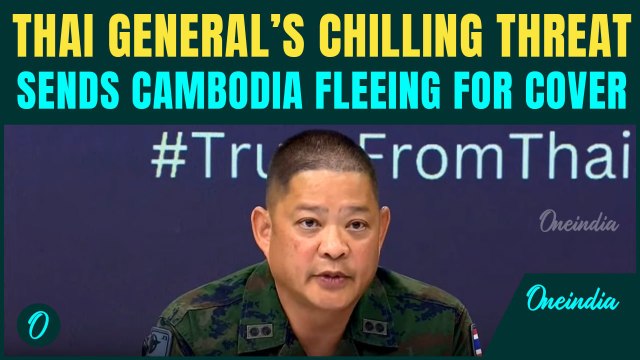 Thailand Cambodia Breaking: Thai General Vows to ‘Crush’ Cambodia | Chilling Video Panics Neighbours