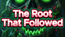 THE ROOT THAT FOLLOWED