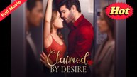 Claimed By Desire Completed
