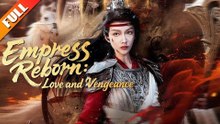 [Hot 2025🔥] Empress Reborn- Love and Vengeance #FullMovie_Netshort