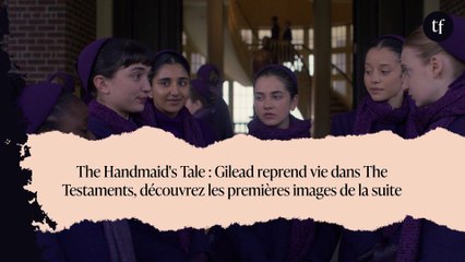 The Handmaid's Tale : Gilead reprend vie dans The Testaments, découvrez les premières images de la suite