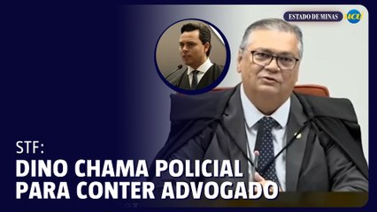STF: Embate de advogado e Flávio Dino termina em intervenção de policial