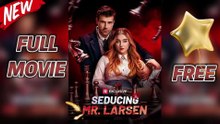 Seducing Mr. Larsen Full movie #Reels ♥️