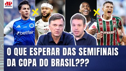 "EU NÃO ACHO ISSO IMPOSSÍVEL! Pra mim..." SEMIFINAIS da Copa do Brasil | Corinthians e Vasco ZEBRAS?