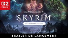 Skyrim Anniversary Edition - Trailer de lancement sur Nintendo Switch 2