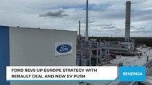 Ford Revs Up Europe Strategy With Renault Deal And New EV Push