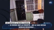 El infierno de Gaspar con sus yonqui-okupas tras 7 años y 16.000 € perdidos: 