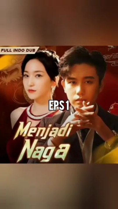 Drama china sub indo • menjadi naga full