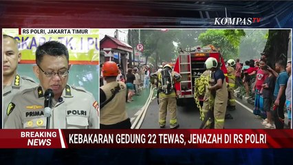 BREAKING NEWS - Polisi Identifikasi 3 Jenazah Korban Kebakaran Kemayoran: 2 Perempuan dan 1 Pria