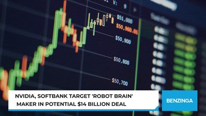 Nvidia, SoftBank Target 'Robot Brain' Maker In Potential $14 Billion Deal