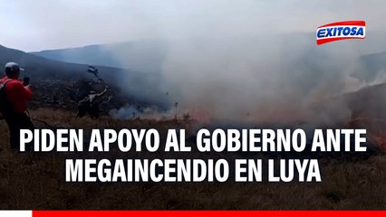 Emergencia en Amazonas por MEGAINCENDIO: Piden apoyo del Gobierno ante desastre forestal en Luya
