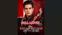 The Lost Son Returns as the Duke Full Movie