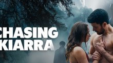Chasing Kiarra – Full HD Movie