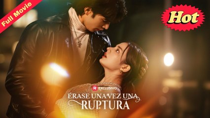 Érase una vez una ruptura Película Completa - Full