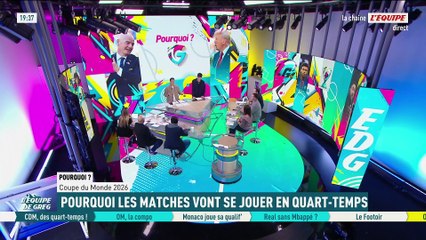 CDM 2026 : Pourquoi les matches vont se jouer en quart temps - L'Équipe de Greg - extrait