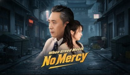 When Greed Meets No Mercy