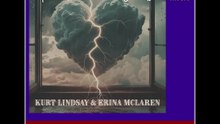 ERINA MCLAREN & KURT LINDSAY - THUNDER IN THE CLOUDS