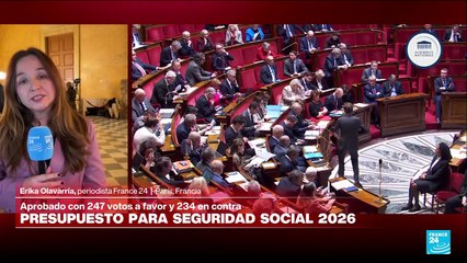 Informe desde París: Asamblea Nacional aprueba presupuesto de seguridad social 2026