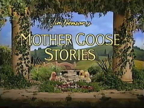Opening to Jim Henson's Mother Goose Stories - Jack and Jill Old