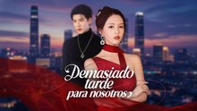 Demasiado Tarde Para Nosotros - Full Movie