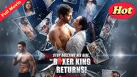 Stop Bullying His Girl,The Boxer King Returns - Full Movie