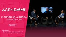 T9 Ep. 1 - Agenda 13.1 | El futuro de la justicia. Cambios en la FGR.