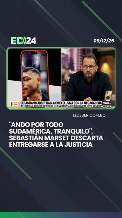 "Ando por todo Sudamérica, tranquilo", Sebastián Marset descarta entregarse a la justicia