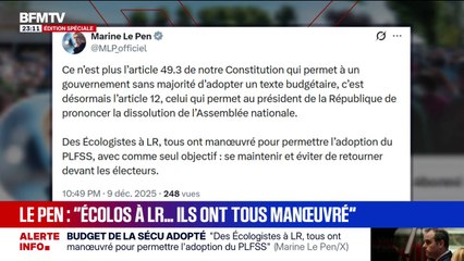 Budget de la Sécu adopté: sur X, Marine Le Pen déclare que "des Écologistes à LR, tous ont manœuvré pour permettre l'adoption du PLFSS"