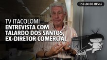 70 anos da TV Itacolomi: entrevista com Talardo dos Santos, ex-diretor comercial