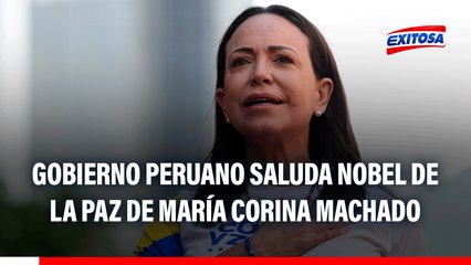 Gobierno saluda distinción de Premio Nobel de la Paz de María Corina Machado