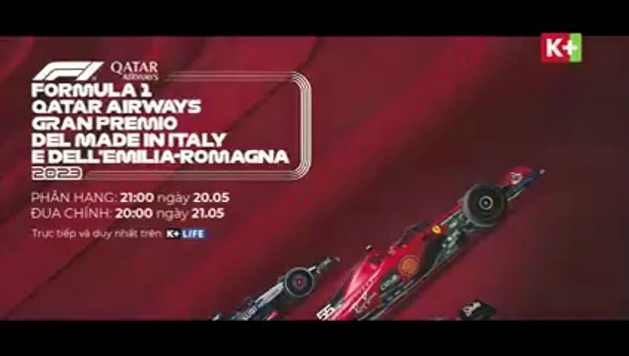 FORMULA 1 Qatar Airways Gran Premio del Made in Italy e dell Emilia-Romagna 2023 | Trailer trên K+NS HD (nay là K+LIFE HD)