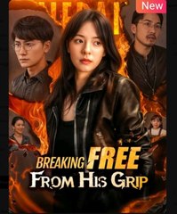 Breaking Free From His Grip - Full Movie