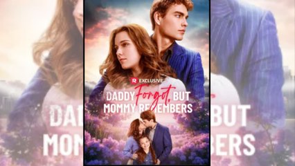 Daddy Forgot, But Mommy Remembers - Full Movie