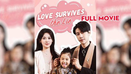 (Dubbed) Love Survives the Lies