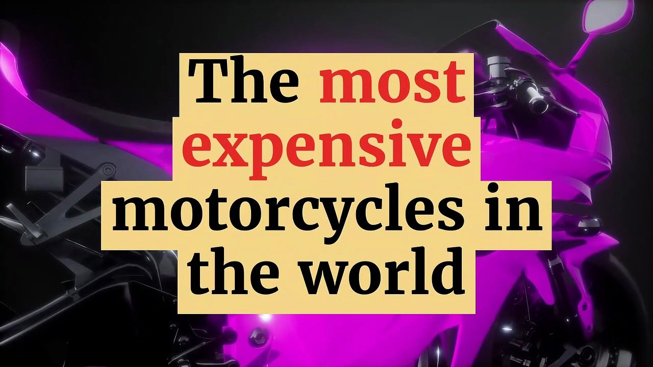 The most expensive motorcycles in the world
